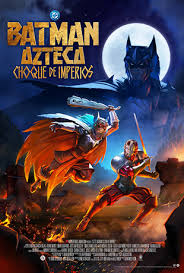 阿兹特克蝙蝠侠：帝国冲突